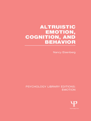cover image of Altruistic Emotion, Cognition, and Behavior (PLE